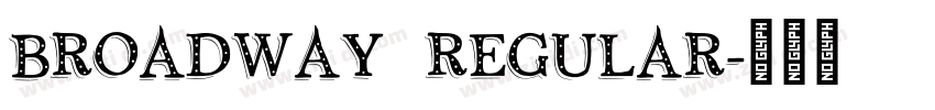 Broadway Regular字体转换